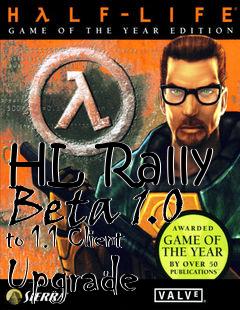 Box art for HL Rally Beta 1.0 to 1.1 Client Upgrade