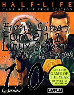 Box art for Front Line Force 1.1 Linux Server - PATCH FROM 1.0