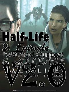 Box art for Half-Life 2: Episode Two mod Outpost 16 - RELEASE V2.0