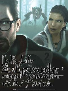 Box art for Half-Life 2: Episode 2 Mod - Aberration v1.0.1 Patch