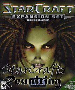 Box art for StarCraft: Reuniting