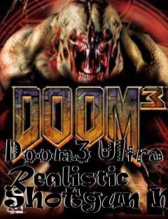 Box art for Doom3 Ultra Realistic Shotgun Mod