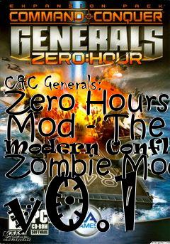 Box art for C&C Generals: Zero Hours Mod - The Modern Conflict Zombie Mod v0.1