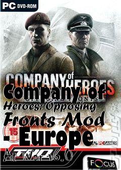 Box art for Company of Heroes: Opposing Fronts Mod - Europe At War v6.0
