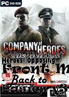 Box art for Company of Heroes: Opposing Front Mod - Back to Basics v3.0