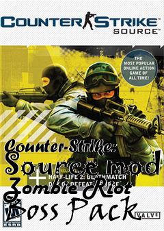 Box art for Counter-Strike: Source mod Zombie Riot Boss Pack