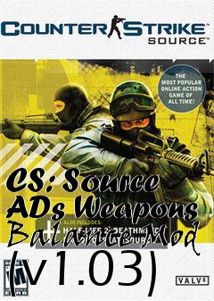 Box art for CS: Source ADs Weapons Balance Mod (v1.03)