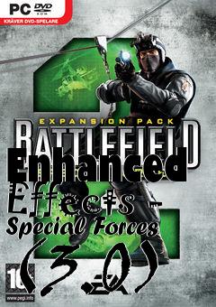 Box art for Enhanced Effects - Special Forces (3.0)