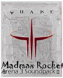 Box art for Madmax Rocket Arena 3 Soundpack