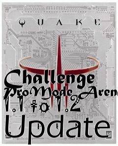 Box art for Challenge ProMode Arena 1.1 to 1.2 Update