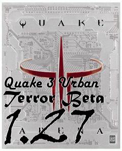 Box art for Quake 3 Urban Terror Beta 1.27