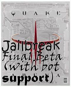 Box art for Jailbreak Final Beta (with bot support)