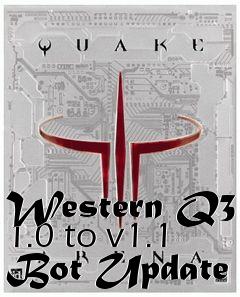 Box art for Western Q3 1.0 to v1.1 Bot Update