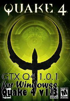 Box art for GTX Q4 1.0.1 for Windowss Quake 4 v1.3