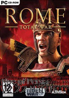Box art for Rise of Persia v2.22 Patch
