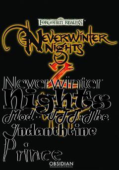Box art for Neverwinter Nights 2 Mod - UTT:The Indanthrine Prince