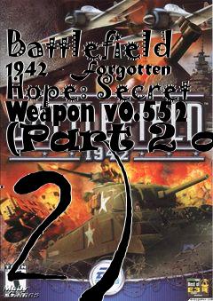 Box art for Battlefield 1942 - Forgotten Hope: Secret Weapon v0.552 (Part 2 of 2)