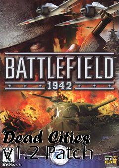 Box art for Dead Cities v1.2 Patch