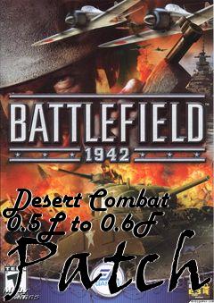 Box art for Desert Combat 0.5L to 0.6F Patch