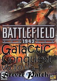 Box art for Galactic Conquest v5 to v5.3 Server Patch