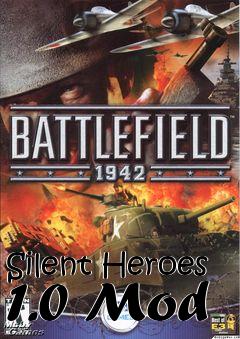 Box art for Silent Heroes 1.0 Mod