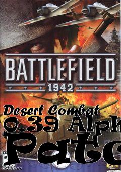 Box art for Desert Combat 0.39 Alpha Patch