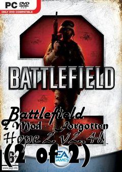 Box art for Battlefield 2 Mod - Forgotten Hope 2 v2.46 (2 of 2)
