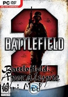 Box art for Battlefield: Apocalypse Mini Mod