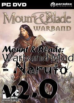 Box art for Mount & Blade: Warband Mod - Naruto v2.0