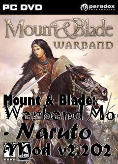 Box art for Mount & Blade: Warband Mod - Naruto Mod v2.202