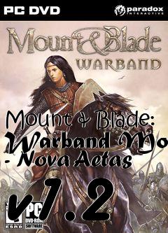 Box art for Mount & Blade: Warband Mod - Nova Aetas v1.2