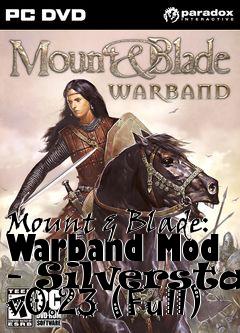 Box art for Mount & Blade: Warband Mod - Silverstag v0.23 (Full)