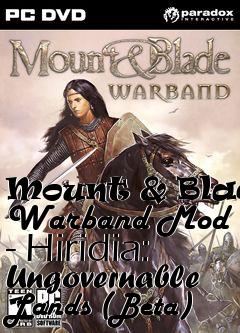 Box art for Mount & Blade: Warband Mod - Hiridia: Ungovernable Lands (Beta)