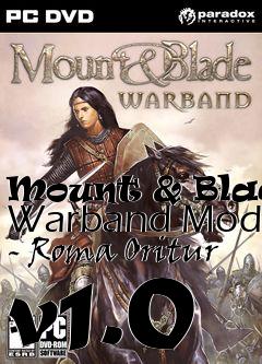 Box art for Mount & Blade: Warband Mod - Roma Oritur v1.0