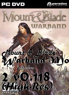 Box art for Mount & Blade: Warband Mod - Full Invasion 2 v0.118 (High-Res)