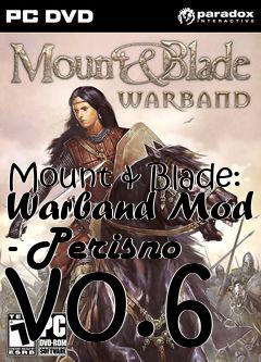 Box art for Mount & Blade: Warband Mod - Perisno v0.6
