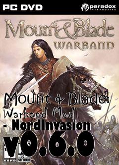 Box art for Mount & Blade: Warband Mod - NordInvasion v0.6.0