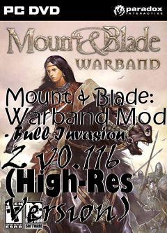 Box art for Mount & Blade: Warband Mod - Full Invasion 2 v0.116 (High-Res Version)