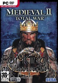 Box art for For King or Country v1.15 Patch