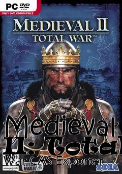 Box art for Medieval II: Total War CAS Exporter