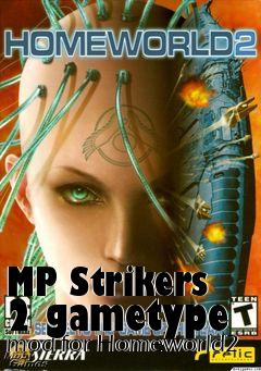 Box art for MP Strikers 2 gametype mod for Homeworld2