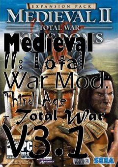 Box art for Medieval II: Total War Mod: Third Age - Total War v3.1