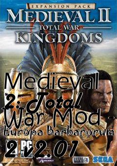 Box art for Medieval 2: Total War Mod - Europa Barbarorum 2 v2.01