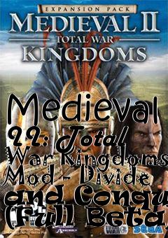 Box art for Medieval II: Total War Kingdoms Mod - Divide and Conquer (Full Beta)