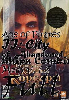 Box art for Age of Pirates II: City of Abandoned Ships Combined Mods v. 1.8 Full
