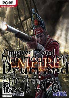 Box art for Empire: Total War mod DMUC Drum and Fife Add-on Pack v1.0