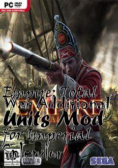 Box art for Empire: Total War Additional Units Mod for Imperial Splendor