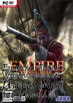 Box art for Empire: Total War Additional Units Mod for Vanilla