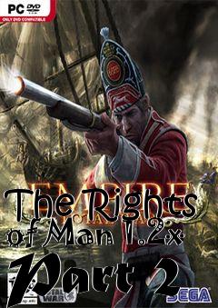 Box art for The Rights of Man 1.2x Part 2