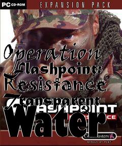 Box art for Operation Flashpoint: Resistance Transparent Water